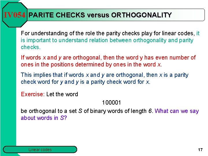 IV 054 PARITE CHECKS versus ORTHOGONALITY For understanding of the role the parity checks