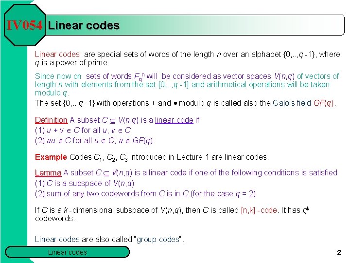 IV 054 Linear codes are special sets of words of the length n over