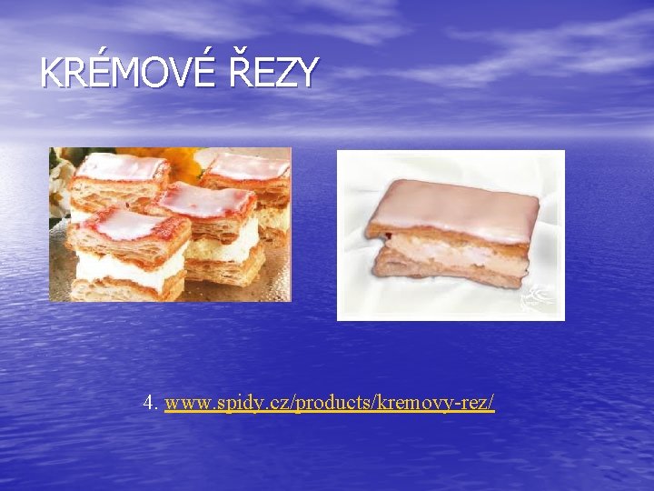 KRÉMOVÉ ŘEZY 4. www. spidy. cz/products/kremovy-rez/ 