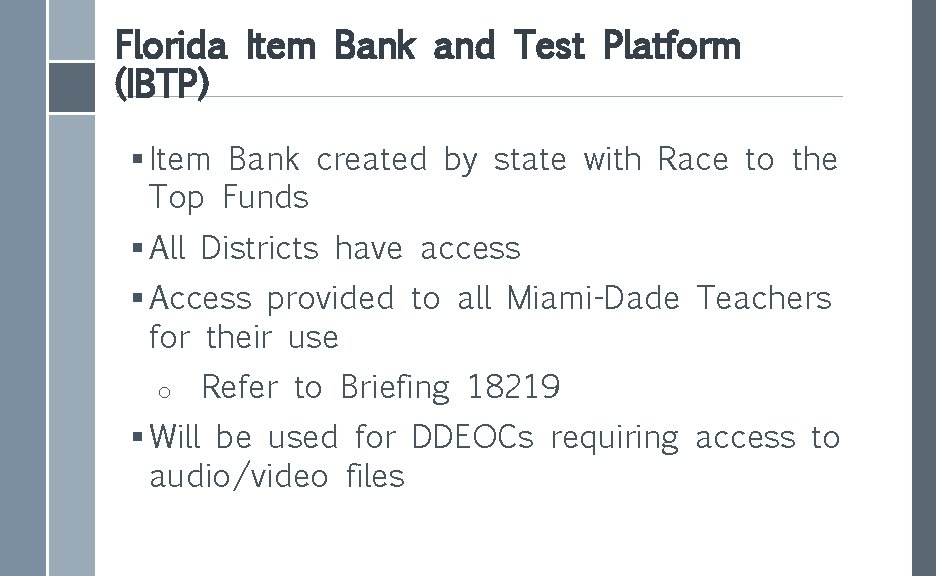 Florida Item Bank and Test Platform (IBTP) § Item Bank created by state with