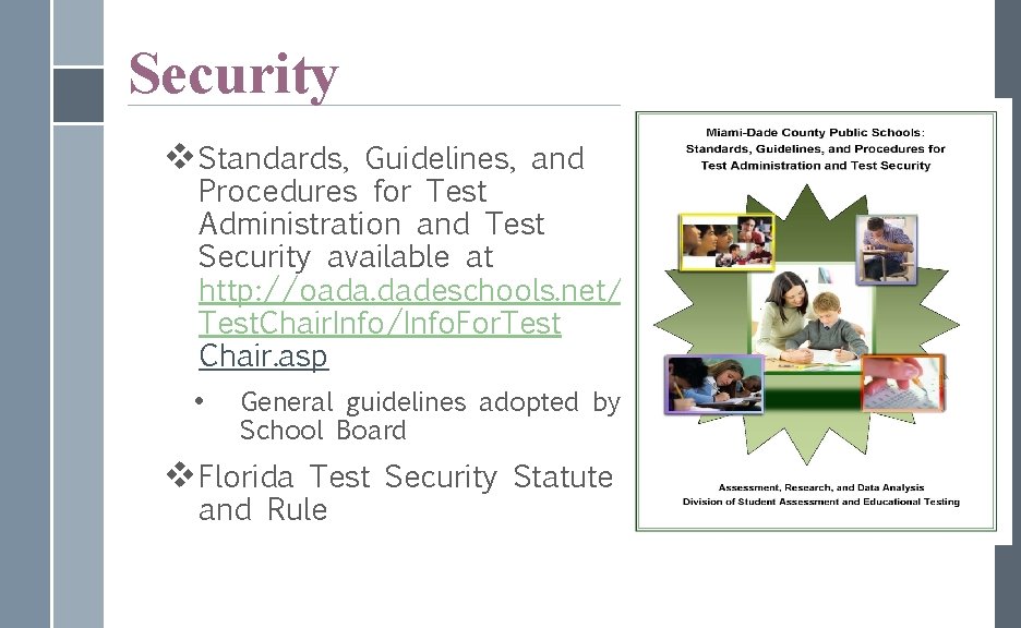 Security v Standards, Guidelines, and Procedures for Test Administration and Test Security available at