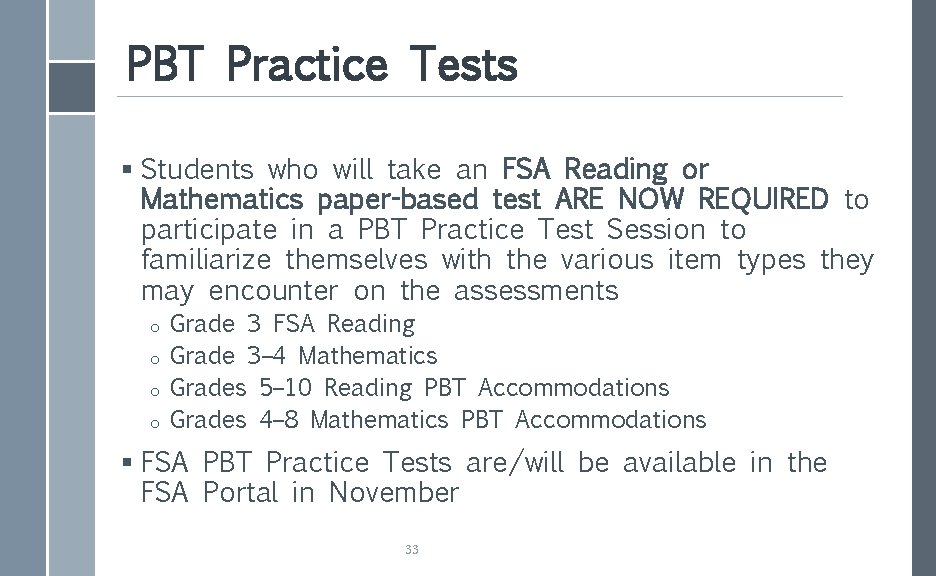 PBT Practice Tests § Students who will take an FSA Reading or Mathematics paper-based