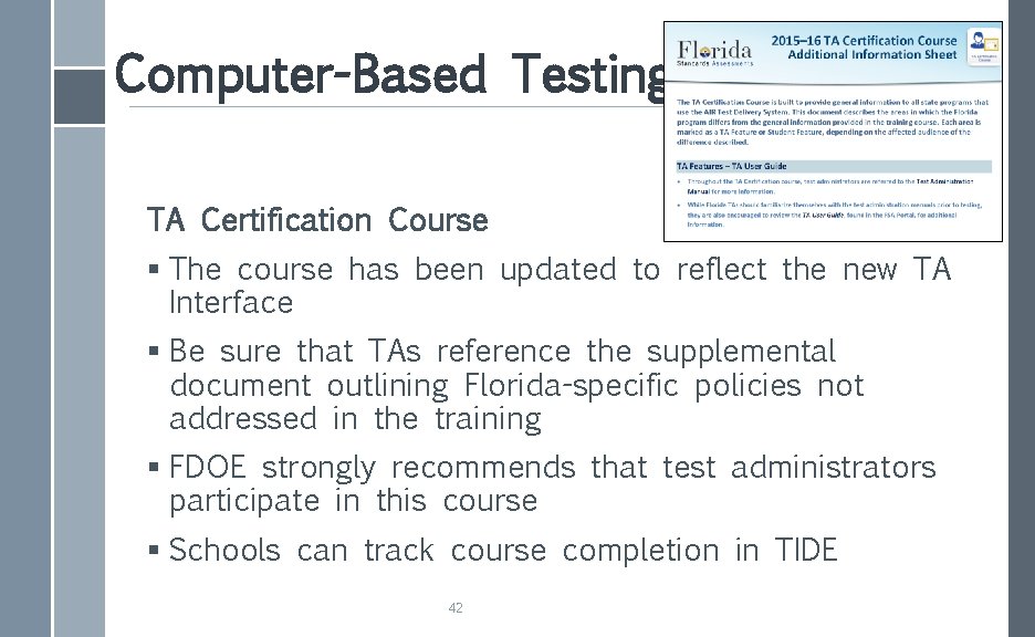 Computer-Based Testing TA Certification Course § The course has been updated to reflect the