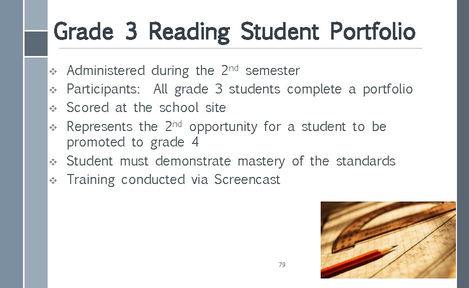 Grade 3 Reading Student Portfolio v v v Administered during the 2 nd semester