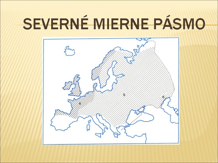 SEVERNÉ MIERNE PÁSMO 