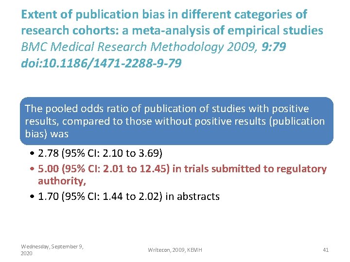 Extent of publication bias in different categories of research cohorts: a meta-analysis of empirical