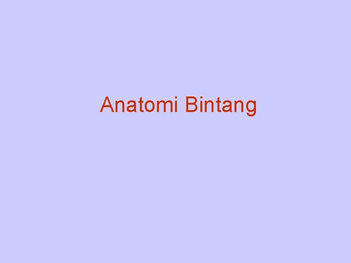 Anatomi Bintang 