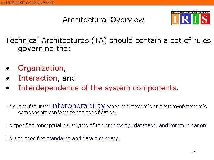 Architectural Overview Technical Architectures (TA) should contain a set of rules governing the: • Architectural Overview Technical Architectures (TA) should contain a set of rules governing the: •
