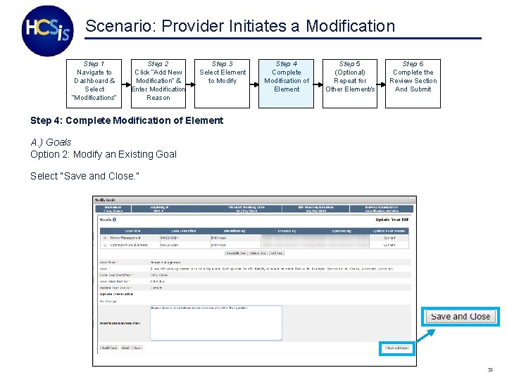 Scenario: Provider Initiates a Modification Step 1 Navigate to Dashboard & Select “Modifications” Step