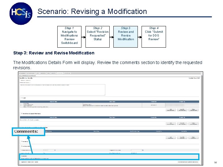 Scenario: Revising a Modification Step 1 Navigate to Modifications Review Switchboard Step 2 Select