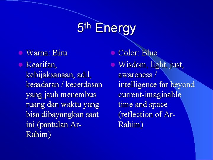 5 th Energy Warna: Biru l Color: Blue l Kearifan, l Wisdom, light, just, 5 th Energy Warna: Biru l Color: Blue l Kearifan, l Wisdom, light, just,