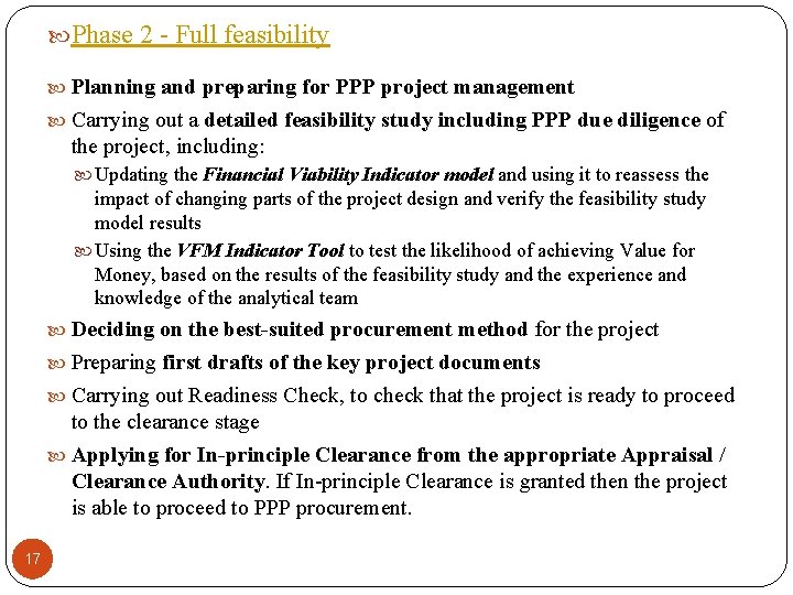  Phase 2 - Full feasibility Planning and preparing for PPP project management Carrying