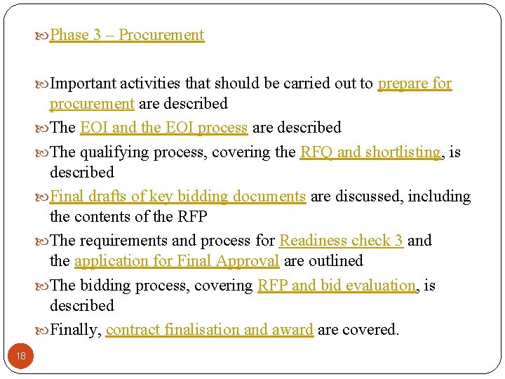  Phase 3 – Procurement Important activities that should be carried out to prepare