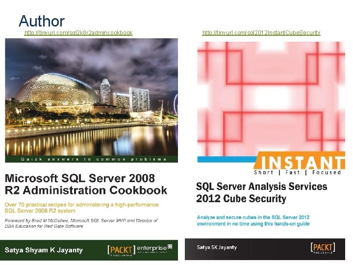 Author http: //tinyurl. com/sql 2 k 8 r 2 admincookbook http: //tinyurl. com/sql 2012