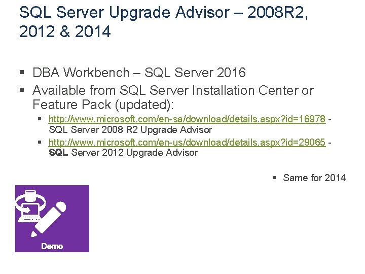 SQL Server Upgrade Advisor – 2008 R 2, 2012 & 2014 § DBA Workbench