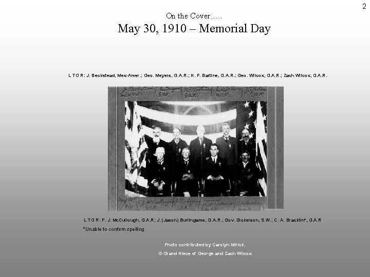 2 On the Cover…. . May 30, 1910 – Memorial Day L TO R: