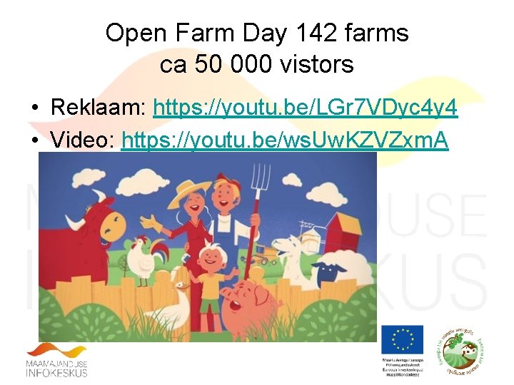 Open Farm Day 142 farms ca 50 000 vistors • Reklaam: https: //youtu. be/LGr