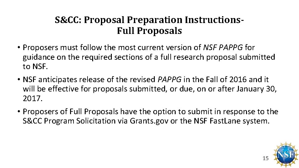 S&CC: Proposal Preparation Instructions. Full Proposals • Proposers must follow the most current version