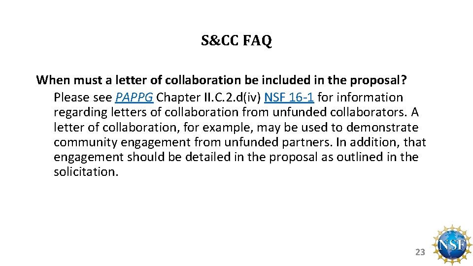 S&CC FAQ When must a letter of collaboration be included in the proposal? Please