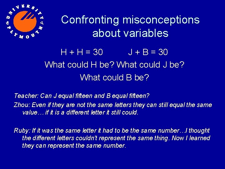 Confronting misconceptions about variables H + H = 30 J + B = 30