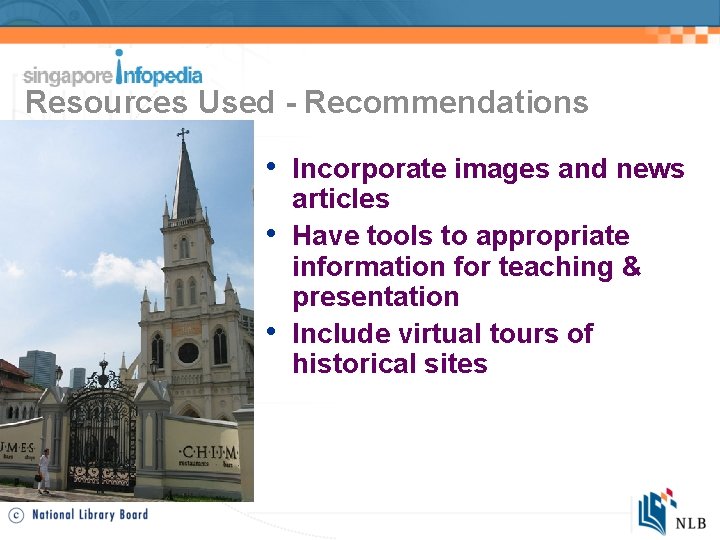 Resources Used - Recommendations • Incorporate images and news • • articles Have tools