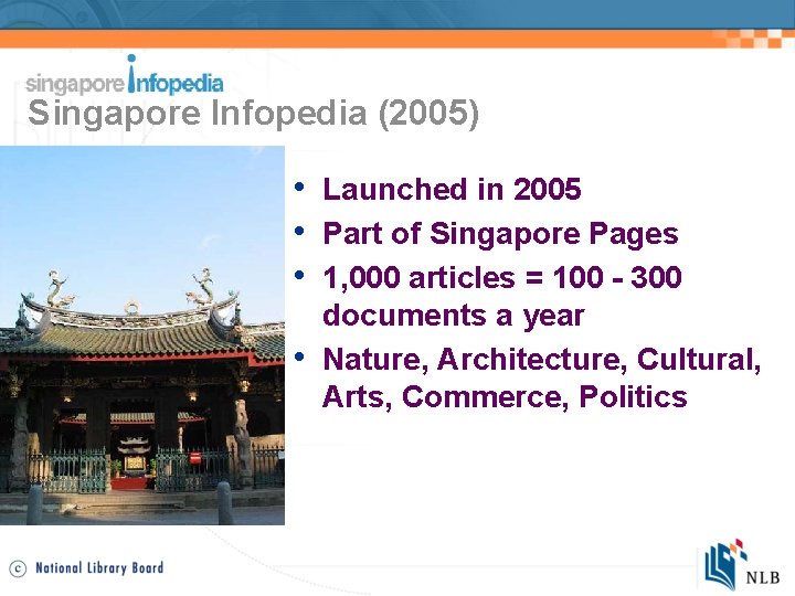 Singapore Infopedia (2005) • Launched in 2005 • Part of Singapore Pages • 1,