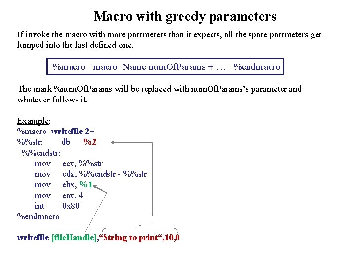 Macro with greedy parameters If invoke the macro with more parameters than it expects,