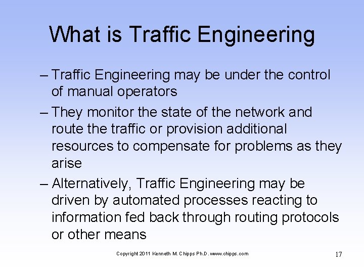 What is Traffic Engineering – Traffic Engineering may be under the control of manual