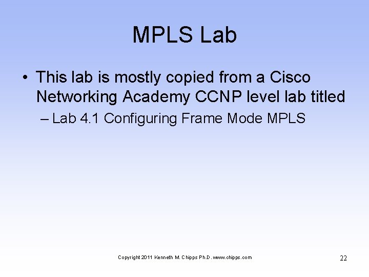 MPLS Lab • This lab is mostly copied from a Cisco Networking Academy CCNP