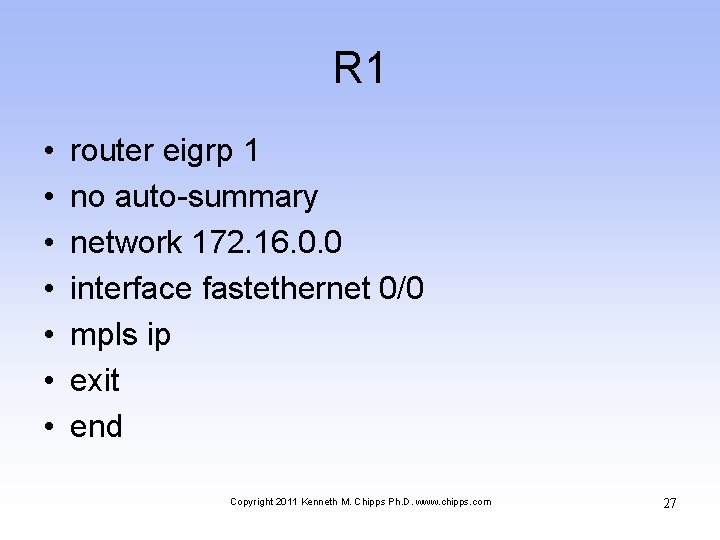 R 1 • • router eigrp 1 no auto-summary network 172. 16. 0. 0