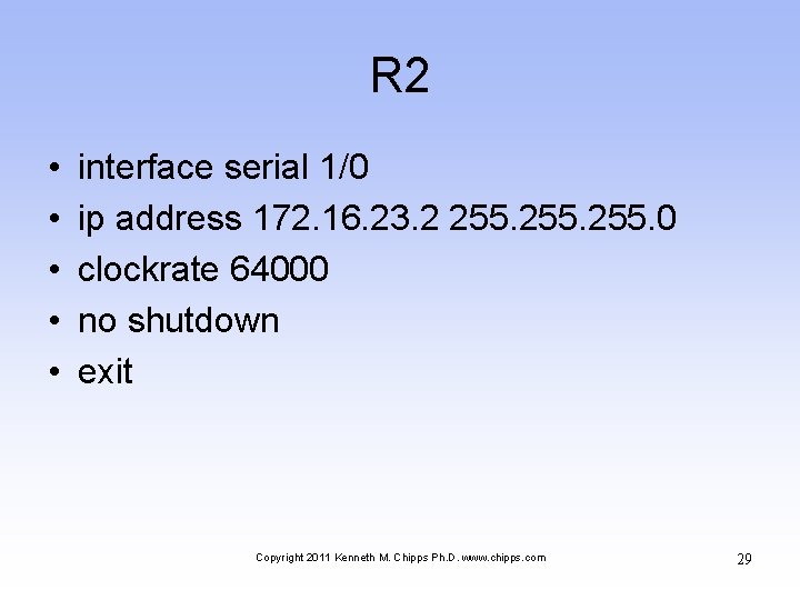 R 2 • • • interface serial 1/0 ip address 172. 16. 23. 2