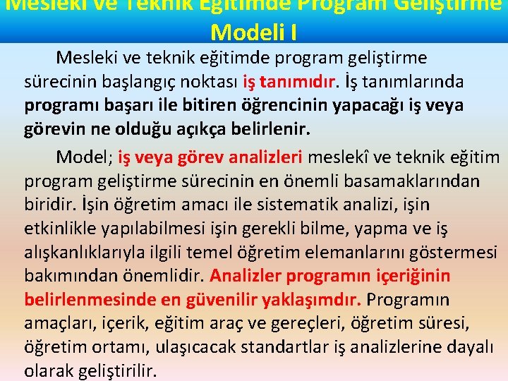 Mesleki ve Teknik Eğitimde Program Geliştirme Modeli I Mesleki ve teknik eğitimde program geliştirme