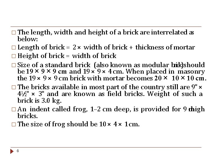 � The length, width and height of a brick are interrelated as below: �