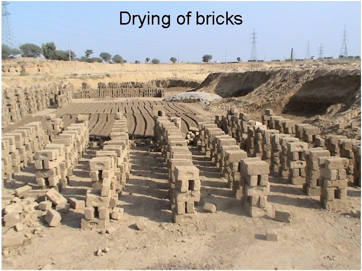 Drying of bricks 69 