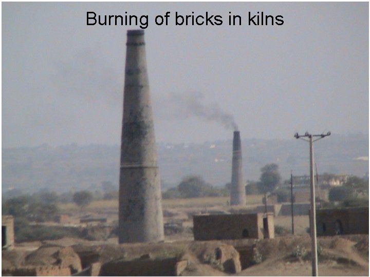 Burning of bricks in kilns 78 