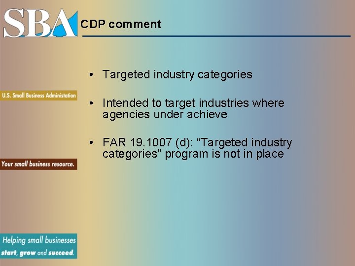 CDP comment • Targeted industry categories • Intended to target industries where agencies under