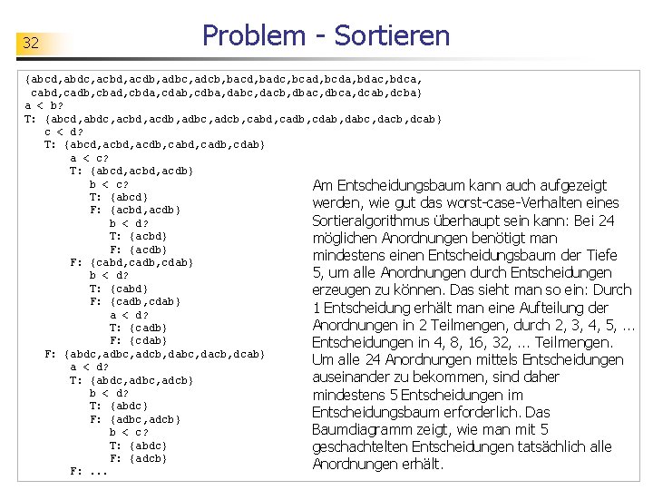 32 Problem - Sortieren {abcd, abdc, acbd, acdb, adbc, adcb, bacd, badc, bcad, bcda,