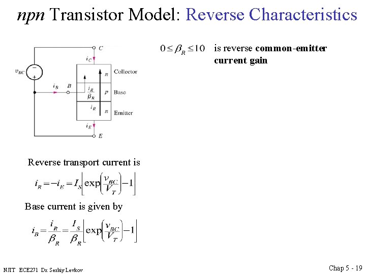 npn Transistor Model: Reverse Characteristics is reverse common-emitter current gain Reverse transport current is