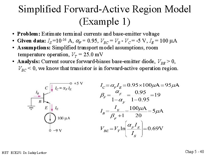 Simplified Forward-Active Region Model (Example 1) • Problem: Estimate terminal currents and base-emitter voltage