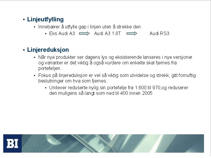  • Linjeutfylling • Innebærer å utfylle gap i linjen uten å strekke den.