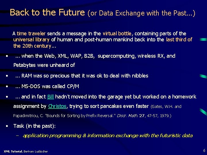 Back to the Future (or Data Exchange with the Past. . . ) A