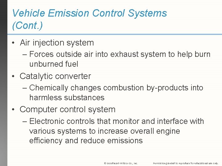 Vehicle Emission Control Systems (Cont. ) • Air injection system – Forces outside air