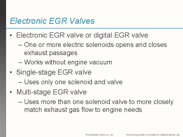 Electronic EGR Valves • Electronic EGR valve or digital EGR valve – One or