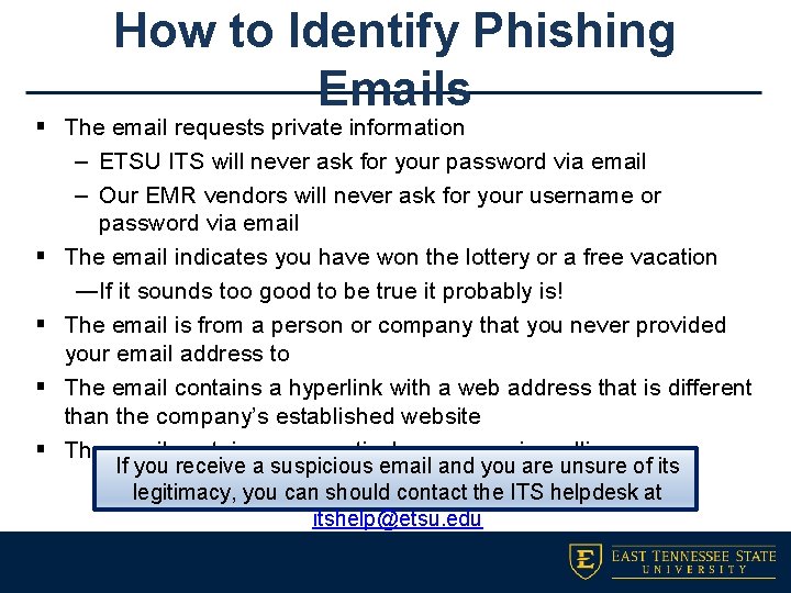 How to Identify Phishing Emails § The email requests private information – ETSU ITS