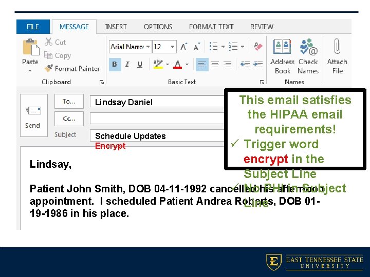 This email satisfies the HIPAA email requirements! Schedule Updates ü Trigger word Encrypt encrypt