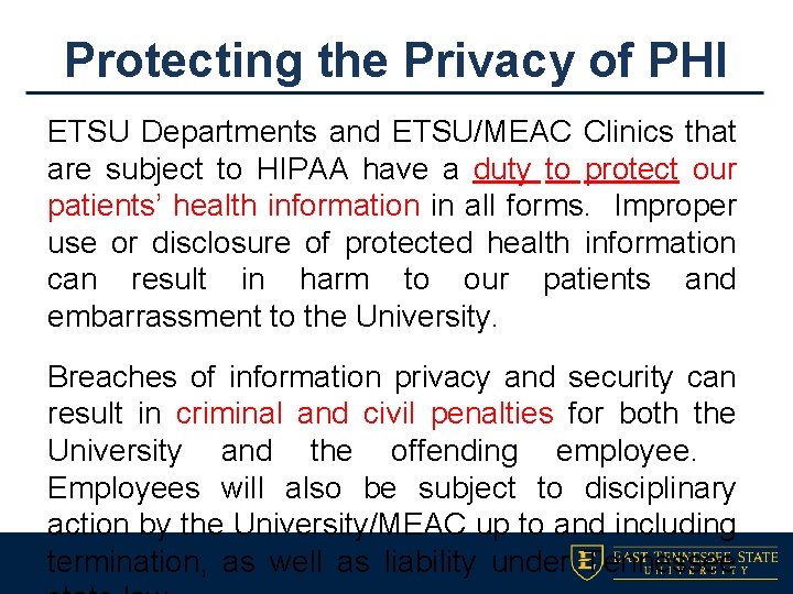 Protecting the Privacy of PHI ETSU Departments and ETSU/MEAC Clinics that are subject to