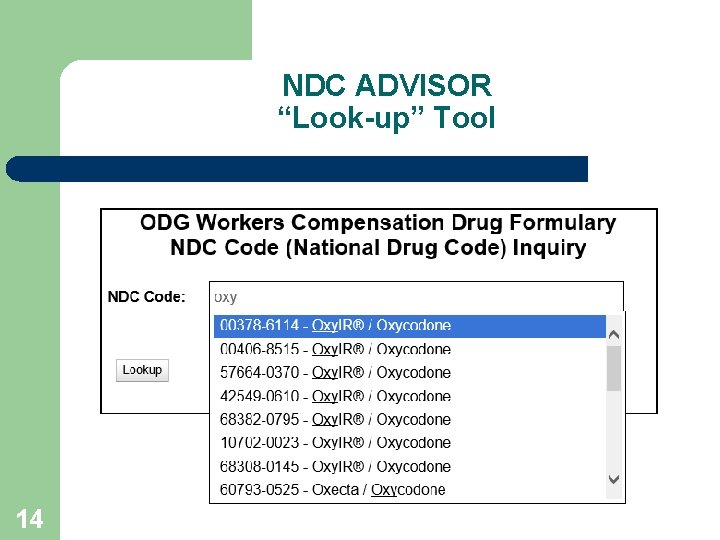 NDC ADVISOR “Look-up” Tool 14 