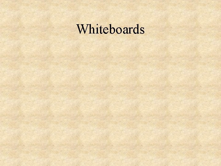 Whiteboards 