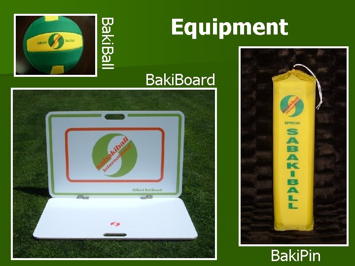 Baki. Ball Equipment Baki. Board Baki. Pin 