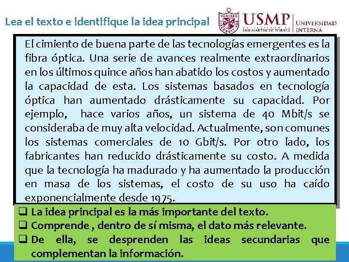 Lea el texto e identifique la idea principal El cimiento de buena parte de